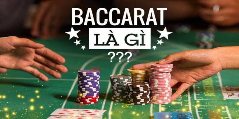 Tìm hiểu vài thông tin cơ bản về game bài Baccarat