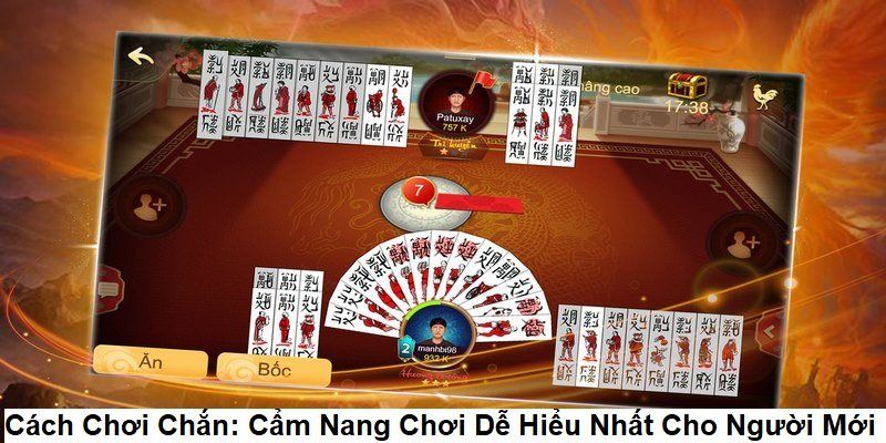 Chiến thuật phổ biến trong bài chắn đổi thưởng